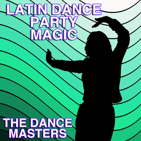 Latin Dance Party Magic