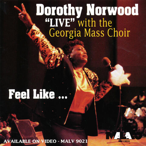 "Live" With the Georgia Mass Choir - Feel Like…