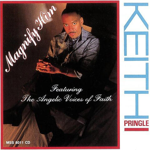 Keith Pringle & The Angelic Voices Of Faith