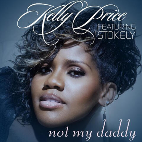 Not My Daddy - Single