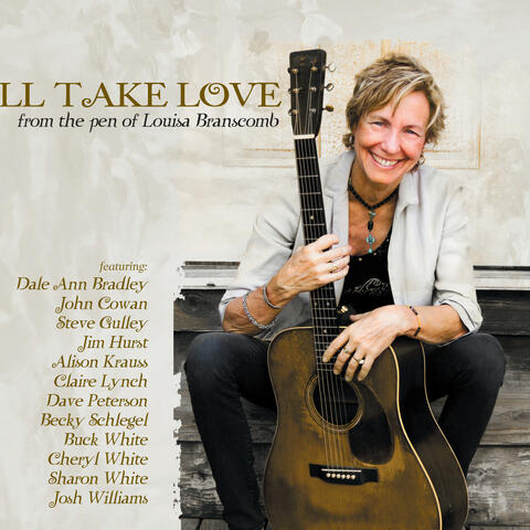 I'll Take Love (from the Pen of Louisa Branscomb)