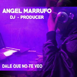 Dale Que No Te Veo (Original Mix)