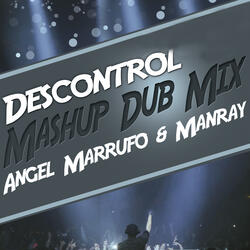 Déscontrol (Mashup Dub Remix)
