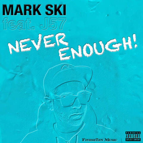 Never Enough
