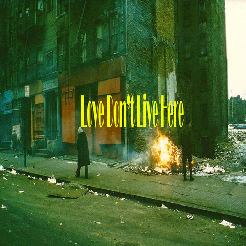 Love Don't Live Here