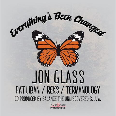Everything's Been Changed (feat. Pat Liban, REKS & Termanology)