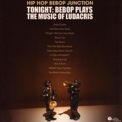 Tonight: Bebop Plays The Music Of Ludacris
