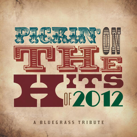 Pickin' On the Hits of 2012