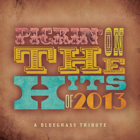 Pickin' On the Hits of 2013