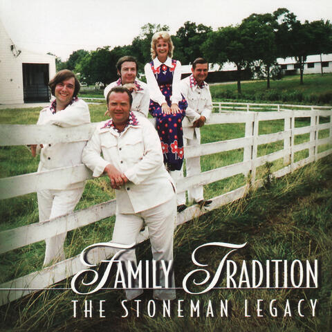 Family Tradition: The Stoneman Legacy