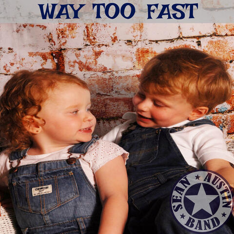 Way Too Fast