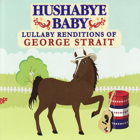 Lullaby Renditions of George Strait