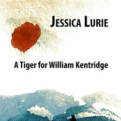 A Tiger for William Kentridge