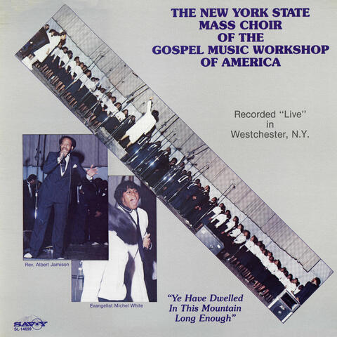 The New York State Mass Choir Of The Gospel Music Workshop Of America