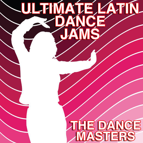 Ultimate Latin Dance Jams