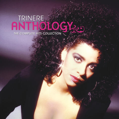 Trinere Anthology... The Complete Hits Collection