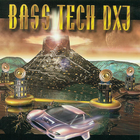 Bass Tech DXJ