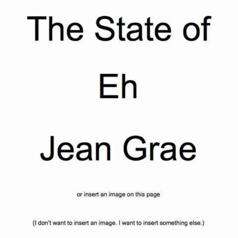 The State of Eh. A Read Along Album Book Thing. By Jean Grae.