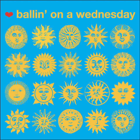 Ballin' On A Wednesday
