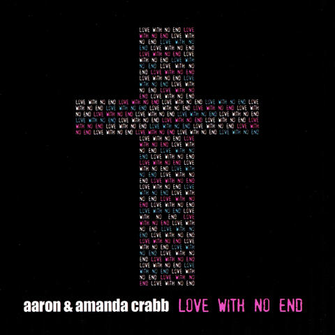 Love With No End