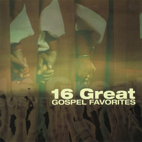 16 Great Gospel Favorites