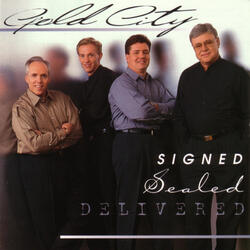 Signed, Sealed, Delivered