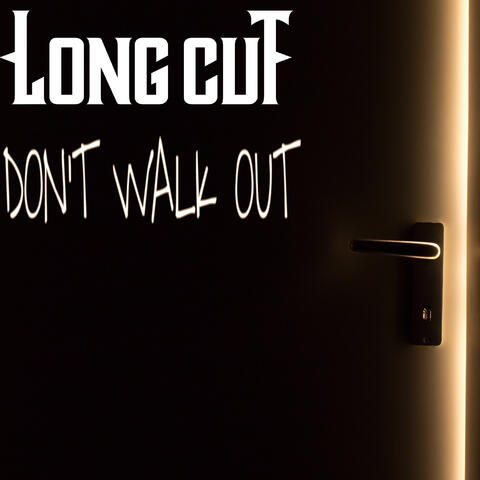 Don't Walk Out