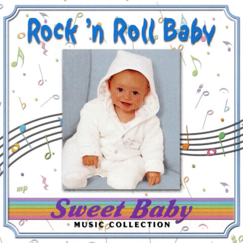 Sweet Baby Music: Rock 'n Roll Baby Lullabies