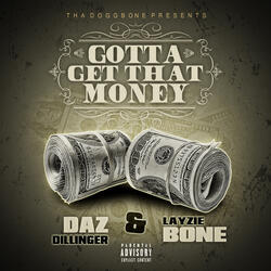 Gotta Get That Money (feat. Layzie Bone)