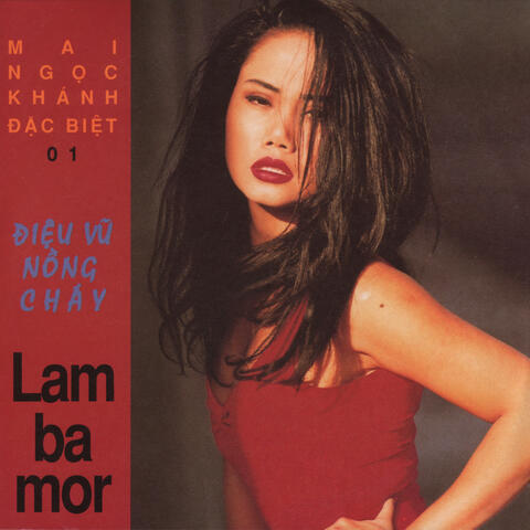 Điệu Vũ Nồng Cháy - Lam Ba Mor