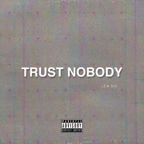 Trust Nobody