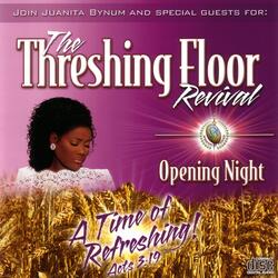 The Threshing Floor Revival: Opening Night, Part 18