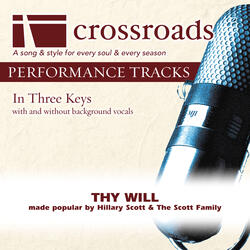 Thy Will (Performance Track Original with Background Vocals)