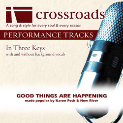 Good Things Are Happening (Performance Track Original with Background Vocals in G)