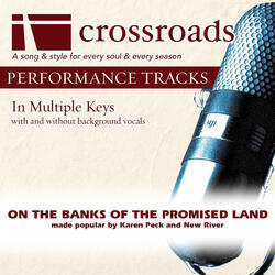 On The Banks Of The Promised Land (Performance Track with Background Vocals in E)