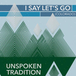 I Say Let's Go (Colorado)