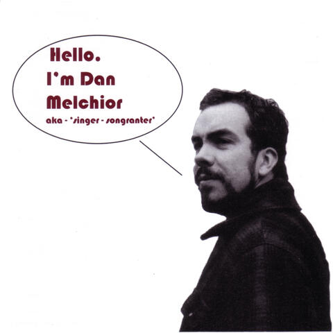 Hello, I'm Dan Melchior