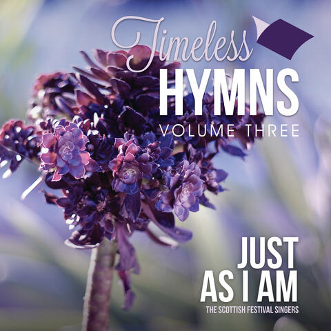 Timeless Hymns, Vol. 3: Just As I Am