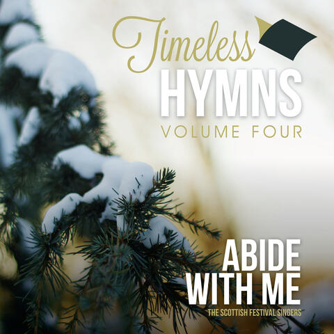 Timeless Hymns, Vol. 4: Abide With Me