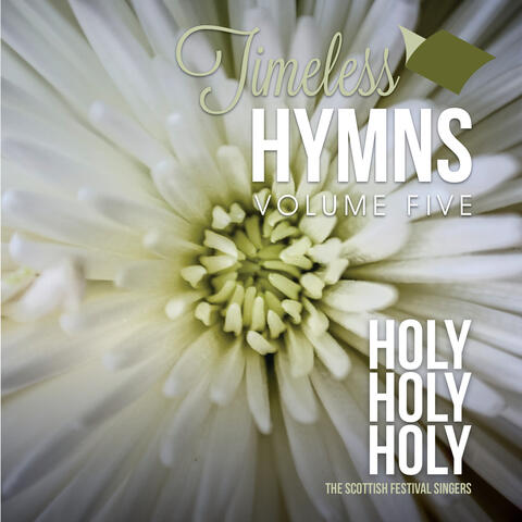 Timeless Hymns, Vol. 5: Holy Holy Holy