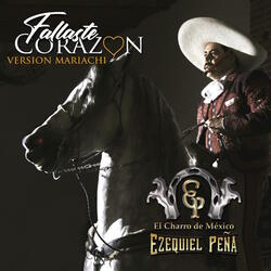 Fallaste Corazon (Version Mariachi)