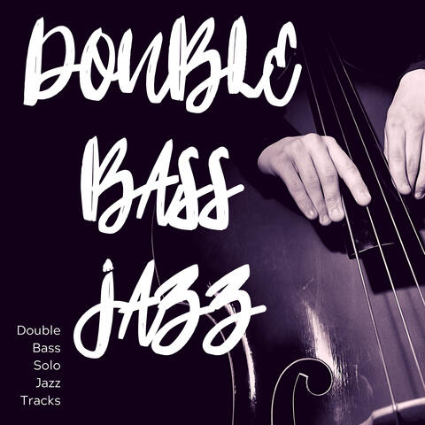 Double Bass Solo Jazz Tracks