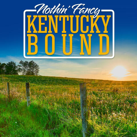 Kentucky Bound