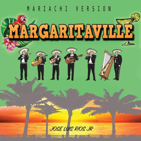 Margaritaville (Mariachi Version)