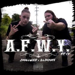 A.F.W.Y. (feat. Illiminate)
