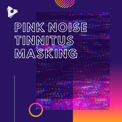 Pink Noise Tinnitus Treatment, Pt. 2