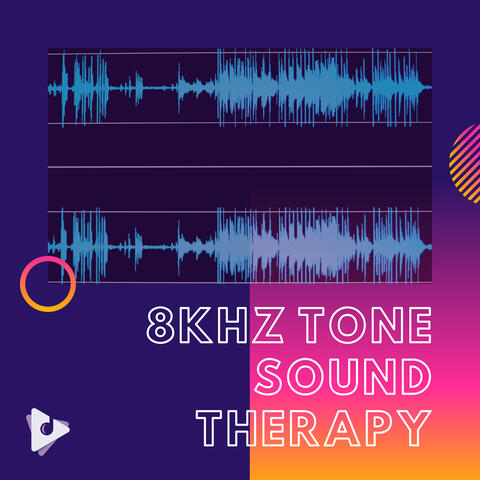 8kHz Tone Sound Therapy