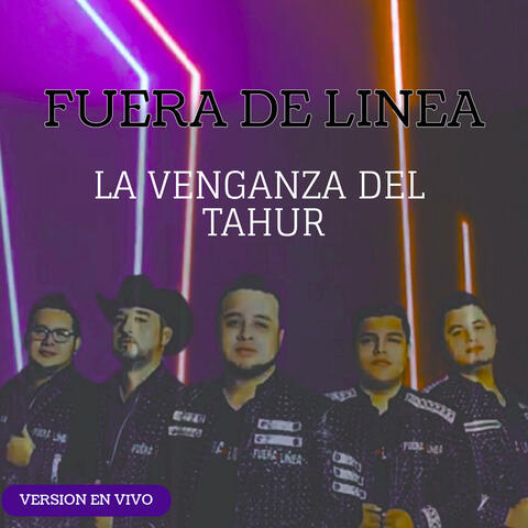 La Venganza Del Tahur (En Vivo)