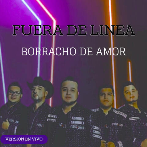 Borracho De Amor (En Vivo)