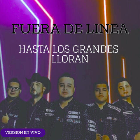 Hasta Los Grandes Lloran (En Vivo)
